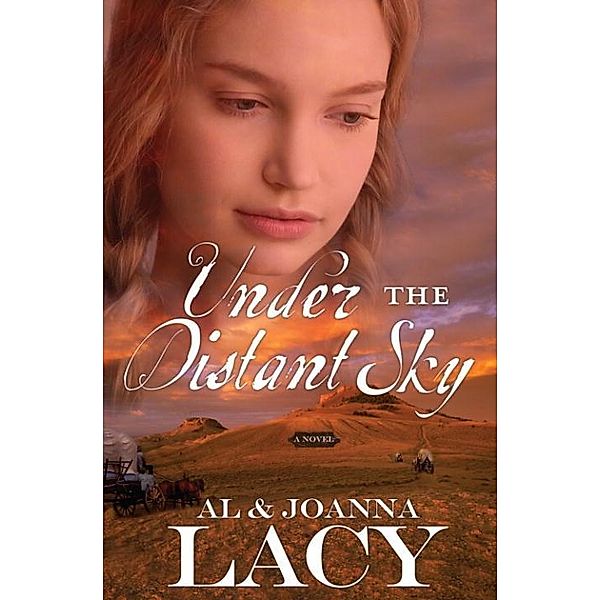 Under the Distant Sky / Hannah of Fort Bridger Series Bd.1, Al Lacy, Joanna Lacy