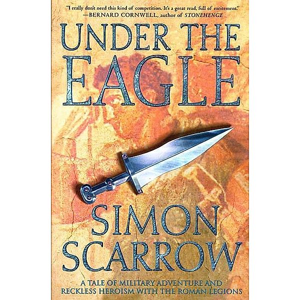 Under the Eagle / Eagle Series Bd.1, Simon Scarrow