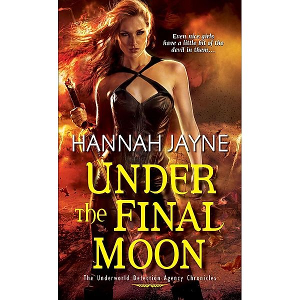 Under The Final Moon / Underworld Detective Agency Bd.6, Hannah Jayne