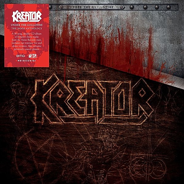 Under The Guillotine-The Noise Anthology, Kreator