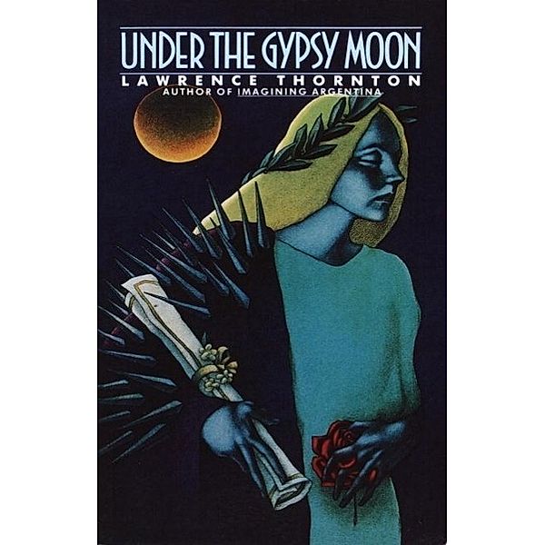 Under the Gypsy Moon, Lawrence Thornton