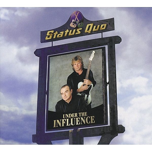 Under The Influence (Cd Deluxe Edition), Status Quo