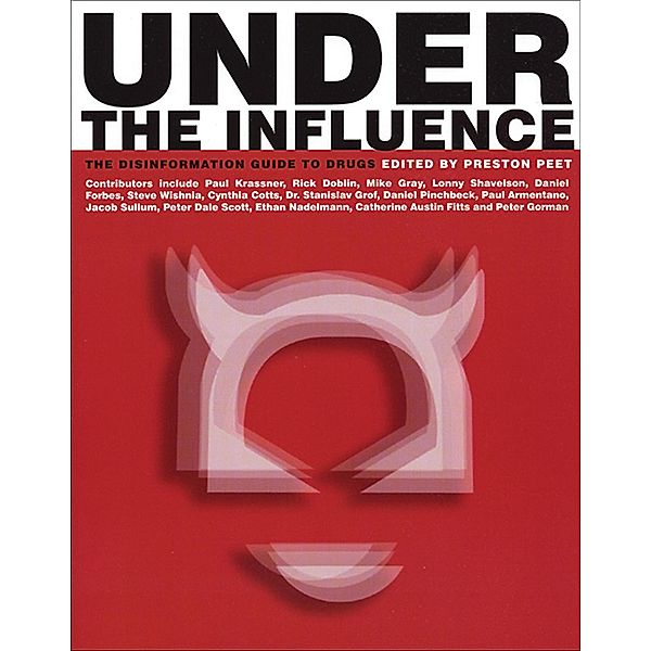 Under the Influence / Disinformation Books, Preston Peet