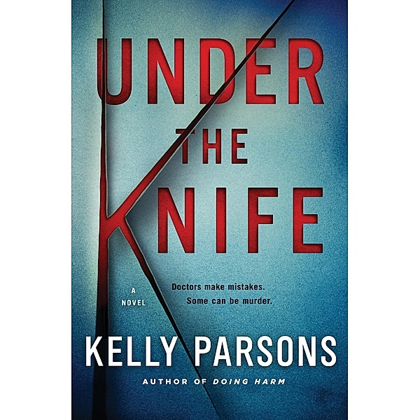 Under the Knife, Kelly Parsons