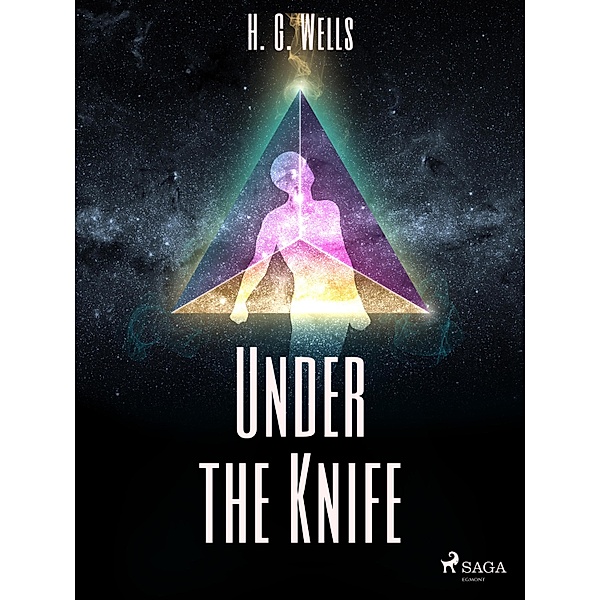 Under the Knife, H. G. Wells