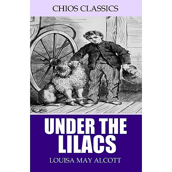 Under the Lilacs, Louisa May Alcott