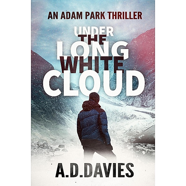 Under the Long White Cloud (Adam Park, #6) / Adam Park, A. D. Davies