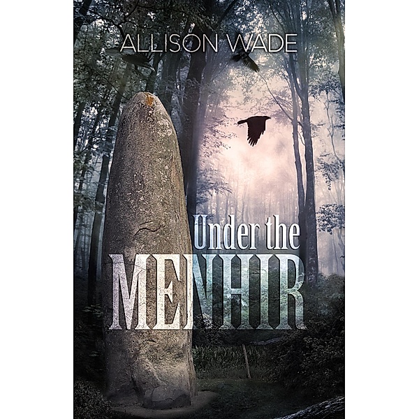 Under the Menhir, Allison Wade