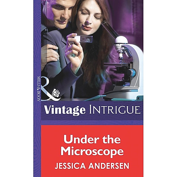 Under the Microscope (Mills & Boon Intrigue) / Mills & Boon Intrigue, Jessica Andersen