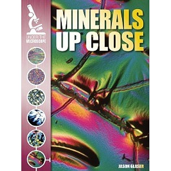Under the Microscope: Minerals Up Close, Jason Glaser