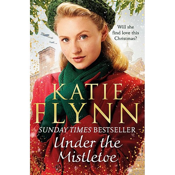 Under the Mistletoe / The Liverpool Sisters Bd.2, Katie Flynn