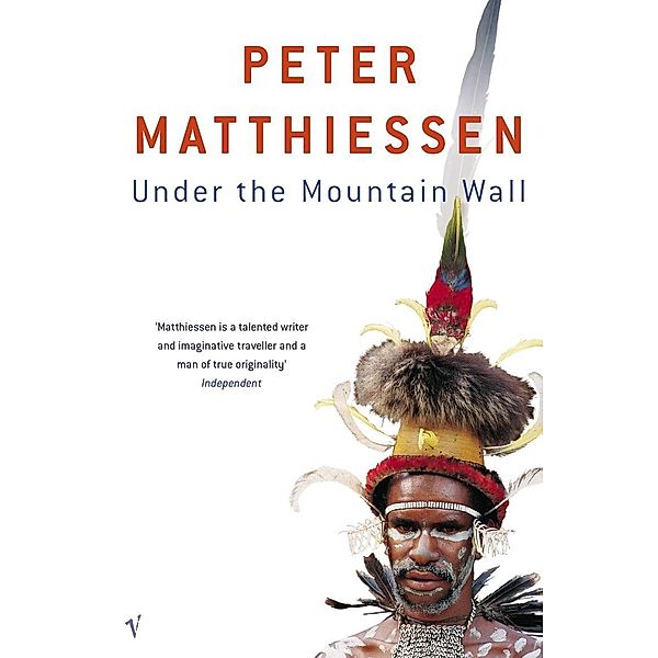 Under The Mountain Wall, Peter Matthiessen