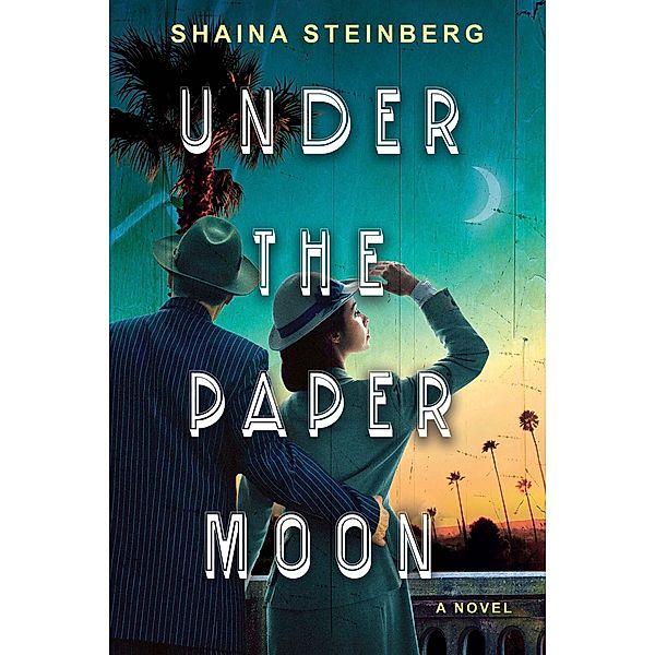 Under the Paper Moon, Shaina Steinberg