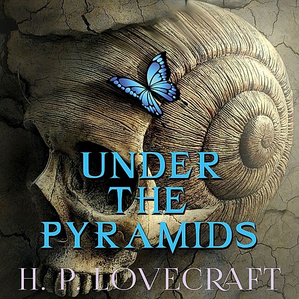 Under the Pyramids, H. P. Lovecraft