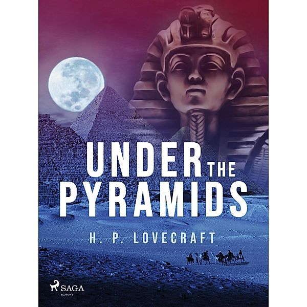 Under the Pyramids / World Classics, H. P. Lovecraft