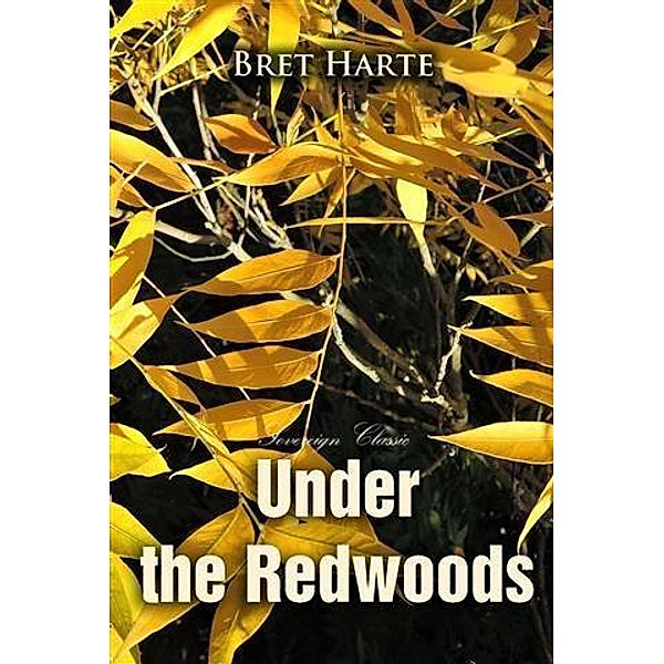 Under the Redwoods, Bret Harte