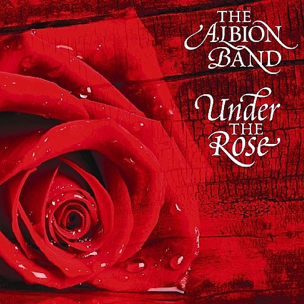 Under The Rose, Albion Band