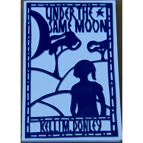 Under the Same Moon, Kelli Donley