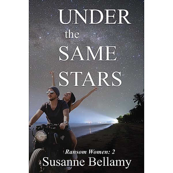 Under the Same Stars (Ransom Women) / Ransom Women, Susanne Bellamy