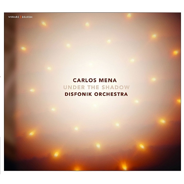 Under The Shadow, Carlos Mena, Disfonik Orchestra
