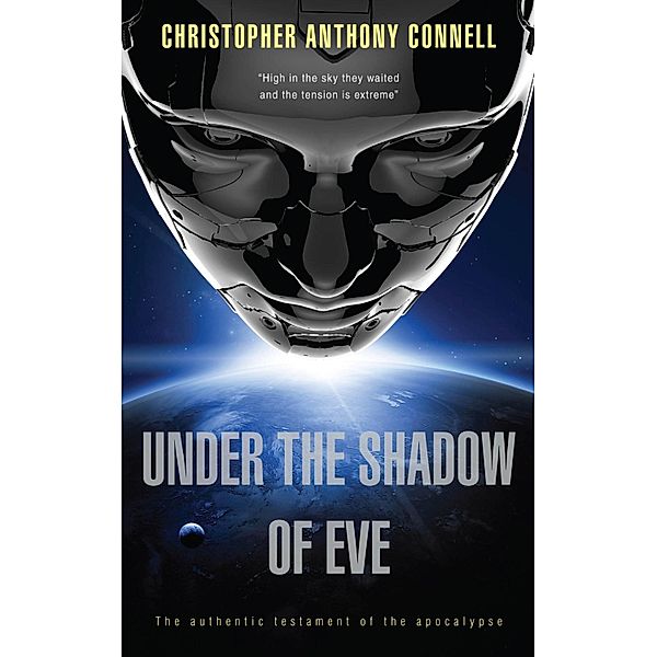 Under the Shadow of Eve, Christopher Anthony Connell