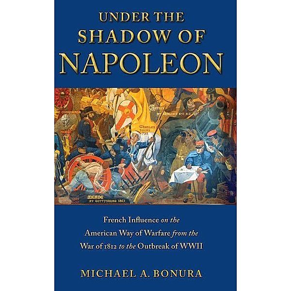Under the Shadow of Napoleon, Michael Bonura