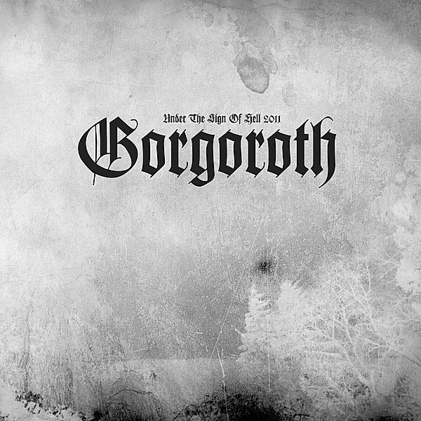 Under The Sign Of Hell 2011 (Marbled White/Black) (Vinyl), Gorgoroth