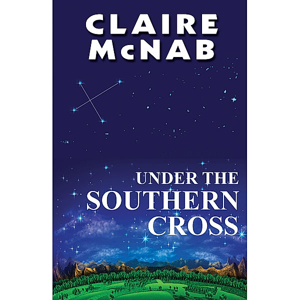 Under the Southern Cross, Claire McNab