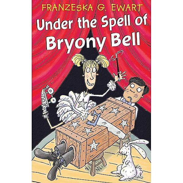 Under the Spell of Bryony Bell, Franzeska G. Ewart
