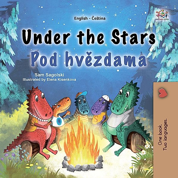 Under the Stars Pod hvezdama (English Czech Bilingual Collection) / English Czech Bilingual Collection, Sam Sagolski, Kidkiddos Books