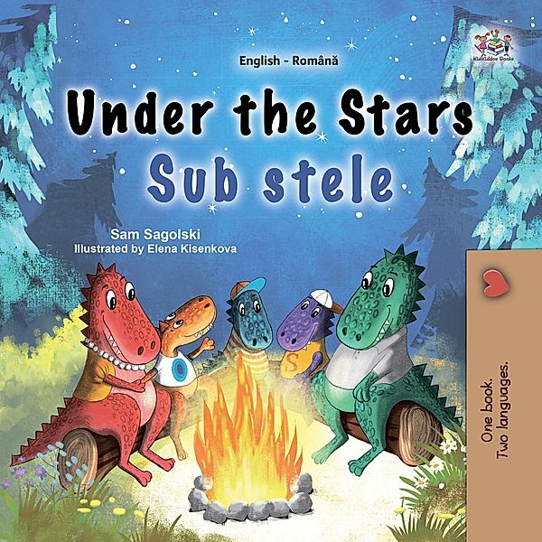 Under the Stars Sub stele (English Romanian Bilingual Collection) / English Romanian Bilingual Collection, Sam Sagolski, Kidkiddos Books
