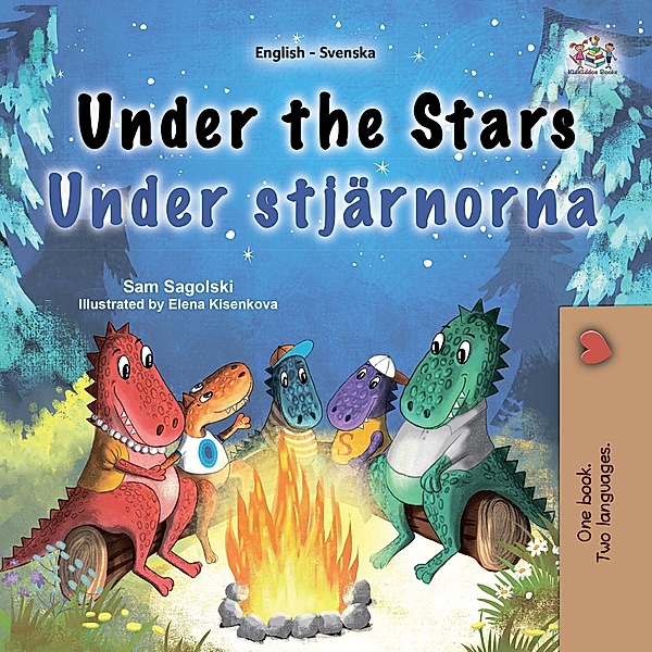Under the Stars Under stjärnorna (English Swedish Bilingual Collection) / English Swedish Bilingual Collection, Sam Sagolski, Kidkiddos Books