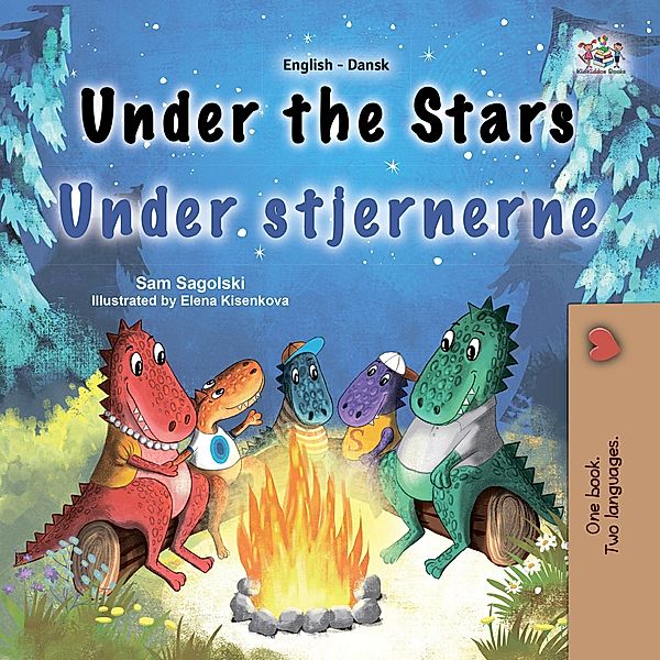 Under the Stars Under stjernerne (English Danish Bilingual Collection) / English Danish Bilingual Collection, Sam Sagolski, Kidkiddos Books