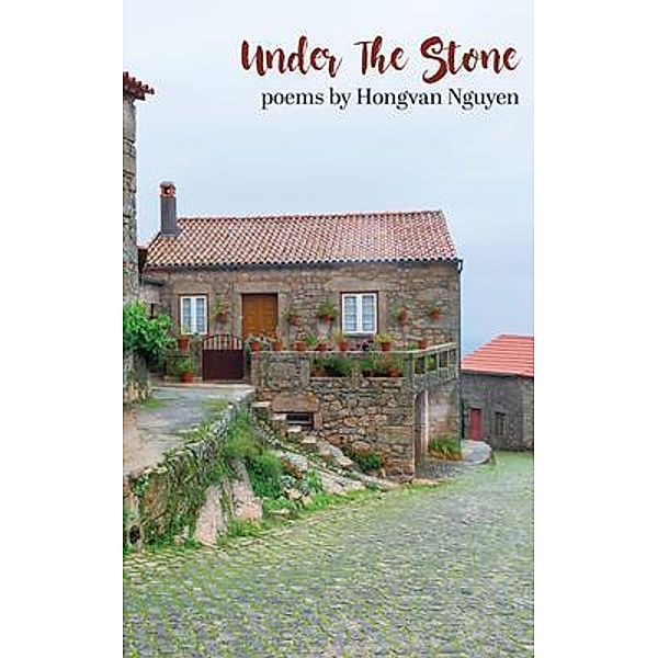 Under the Stone / Go To Publish, Hongvan Nguyen