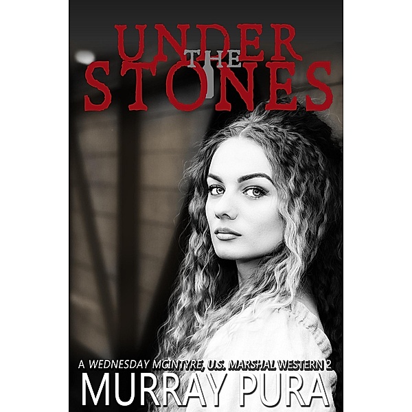 Under the Stones, Murray Pura