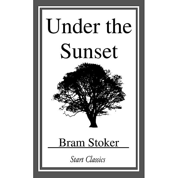 Under the Sunset, Bram Stoker