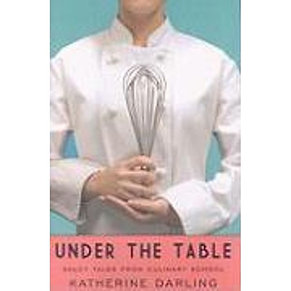 Under the Table, Katherine Darling