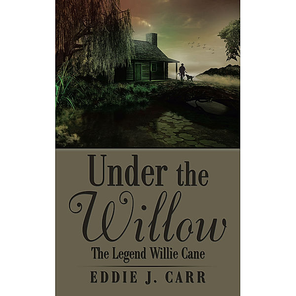 Under the Willow, Eddie J. Carr