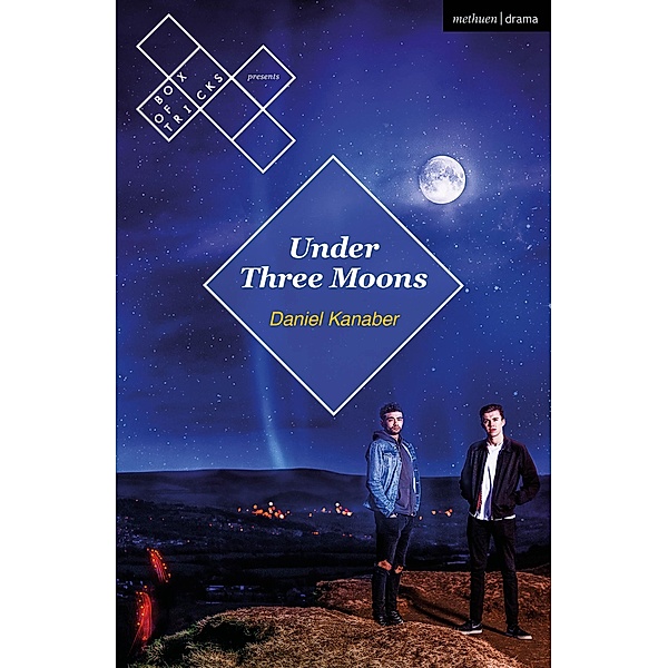 Under Three Moons / Modern Plays, Daniel Kanaber