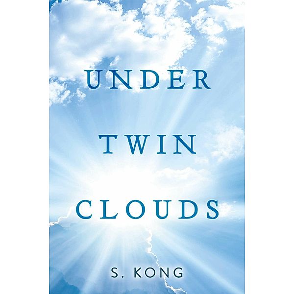 Under Twin Clouds, S. Kong