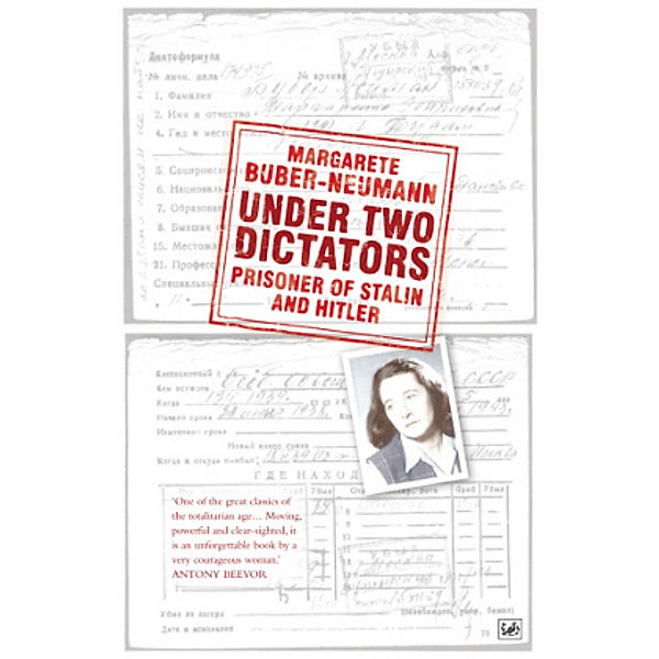 Under Two Dictators, Margarete Buber-Neumann