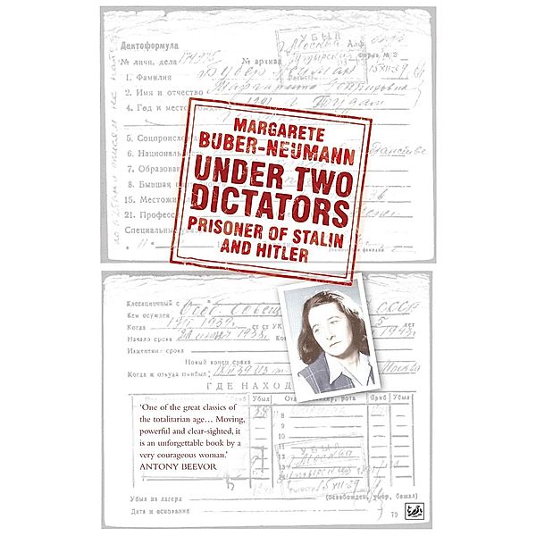 Under Two Dictators: Prisoner of Stalin and Hitler, Margarete Buber-Neumann