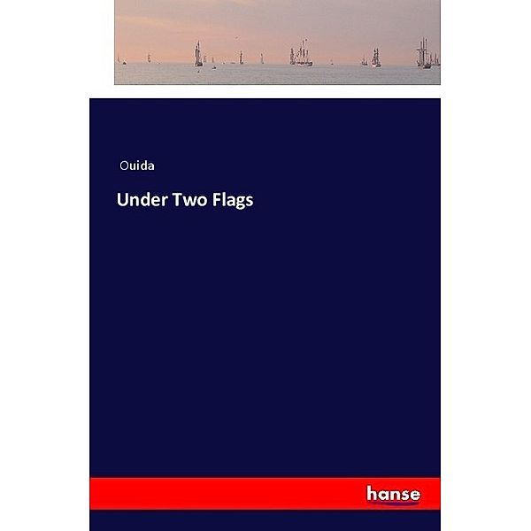 Under Two Flags, Ouida