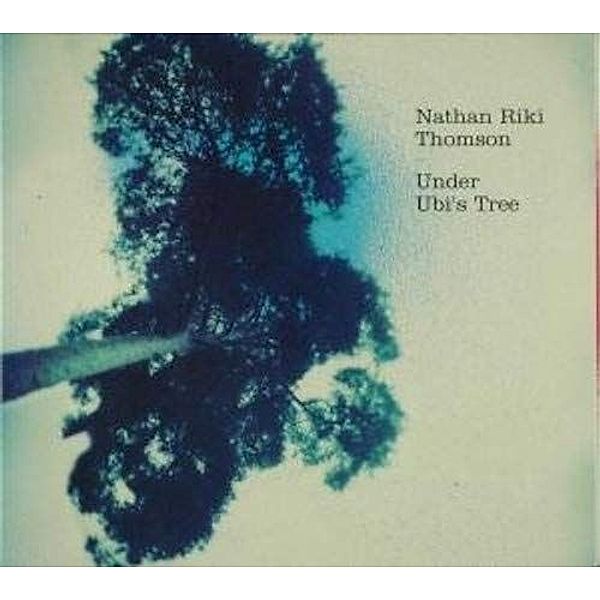 Under Ubi'S Tree, Nathan Riki Thomson