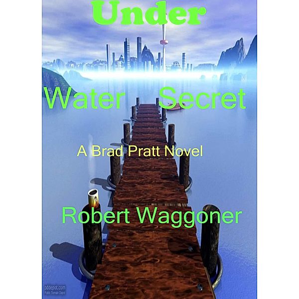 Under Water Secret / Robert C. Waggoner, Robert C. Waggoner
