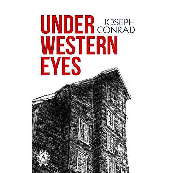 Under Western Eyes, Joseph Conrad