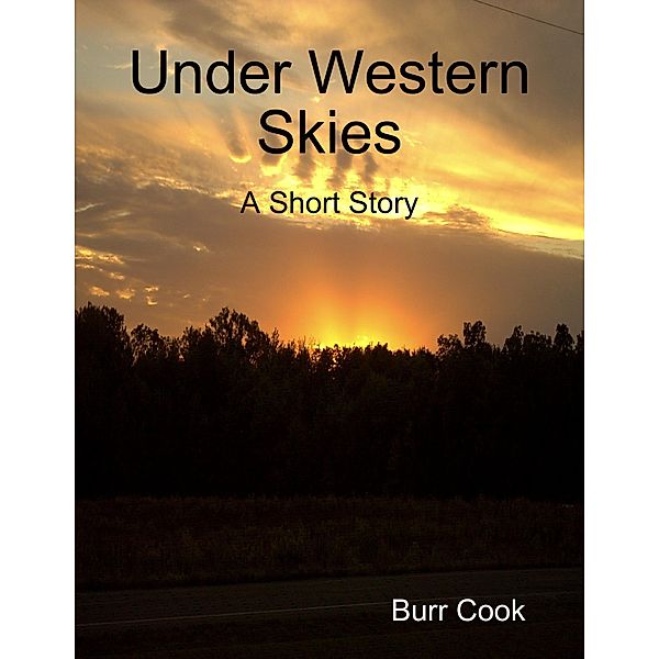 Under Western Skies, Burr Cook