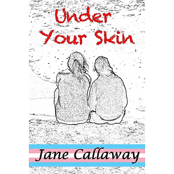 Under Your Skin (Under The Skin, #1) / Under The Skin, Jane Callaway