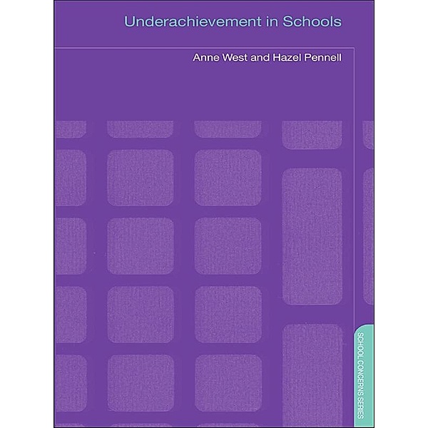 Underachievement in Schools, Hazel Pennell, Anne West