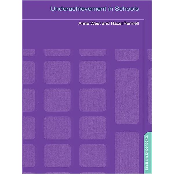 Underachievement in Schools, Hazel Pennell, Anne West